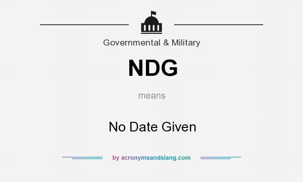 What does NDG mean? It stands for No Date Given