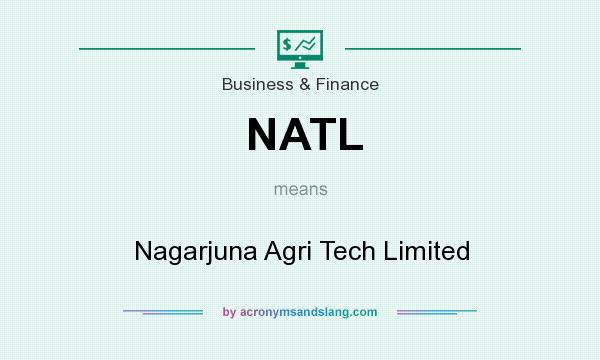 What does NATL mean? It stands for Nagarjuna Agri Tech Limited