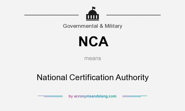 What does NCA mean? It stands for National Certification Authority
