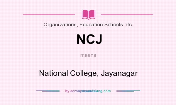 What does NCJ mean? It stands for National College, Jayanagar