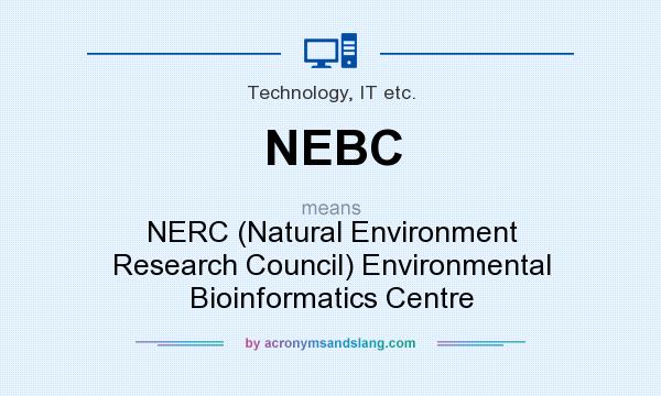 What does NEBC mean? It stands for NERC (Natural Environment Research Council) Environmental Bioinformatics Centre