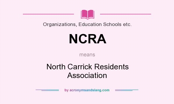What does NCRA mean? It stands for North Carrick Residents Association