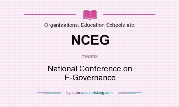 What does NCEG mean? It stands for National Conference on E-Governance