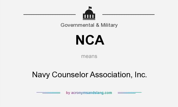 What does NCA mean? It stands for Navy Counselor Association, Inc.