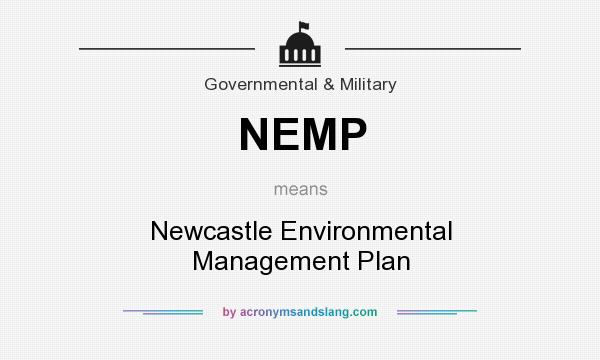 What does NEMP mean? It stands for Newcastle Environmental Management Plan