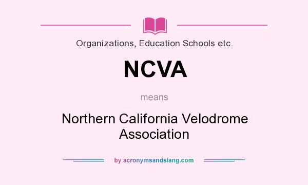 What does NCVA mean? It stands for Northern California Velodrome Association
