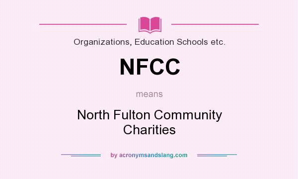 What does NFCC mean? It stands for North Fulton Community Charities