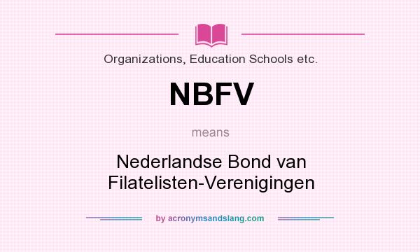 What does NBFV mean? It stands for Nederlandse Bond van Filatelisten-Verenigingen