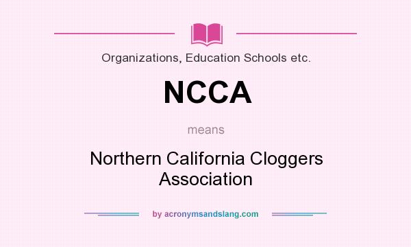 What does NCCA mean? It stands for Northern California Cloggers Association