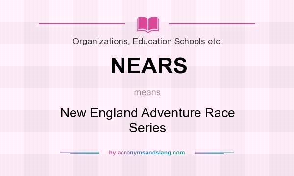 What does NEARS mean? It stands for New England Adventure Race Series