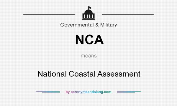 What does NCA mean? It stands for National Coastal Assessment