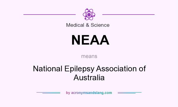 What does NEAA mean? It stands for National Epilepsy Association of Australia