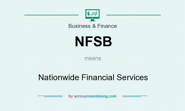 What does NFSB mean? It stands for Nationwide Financial Services