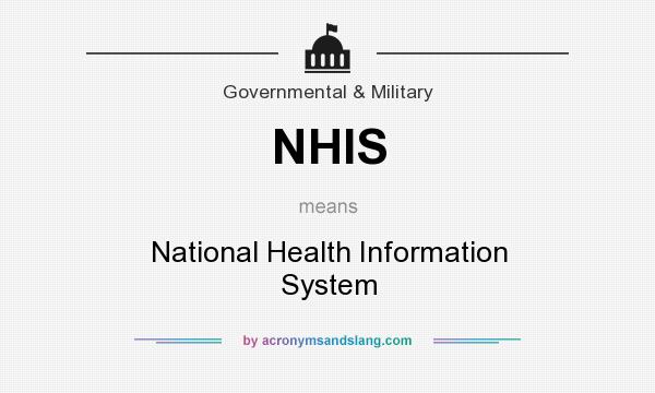 What does NHIS mean? It stands for National Health Information System