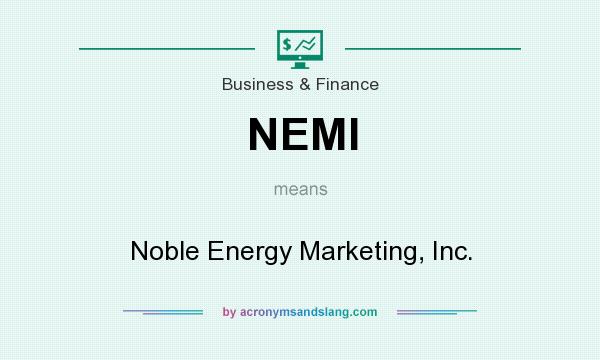 What does NEMI mean? It stands for Noble Energy Marketing, Inc.