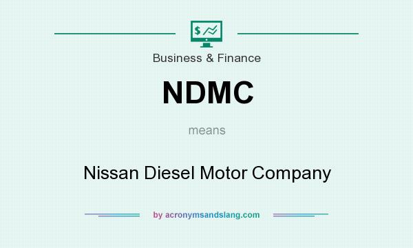 What does NDMC mean? It stands for Nissan Diesel Motor Company