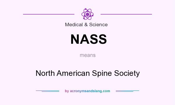 What does NASS mean? It stands for North American Spine Society