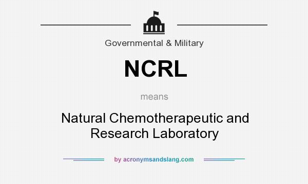 What does NCRL mean? It stands for Natural Chemotherapeutic and Research Laboratory