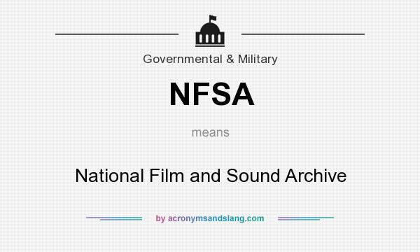 What does NFSA mean? It stands for National Film and Sound Archive