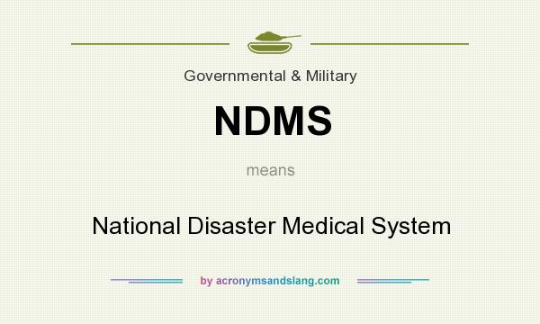 What does NDMS mean? It stands for National Disaster Medical System