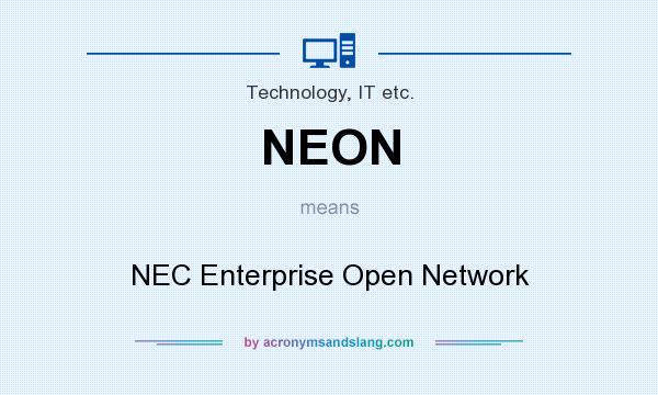 What does NEON mean? It stands for NEC Enterprise Open Network