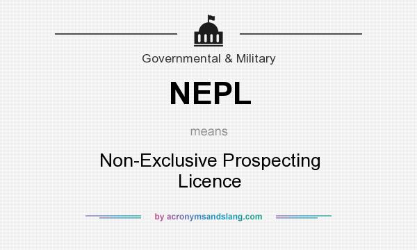 What does NEPL mean? It stands for Non-Exclusive Prospecting Licence