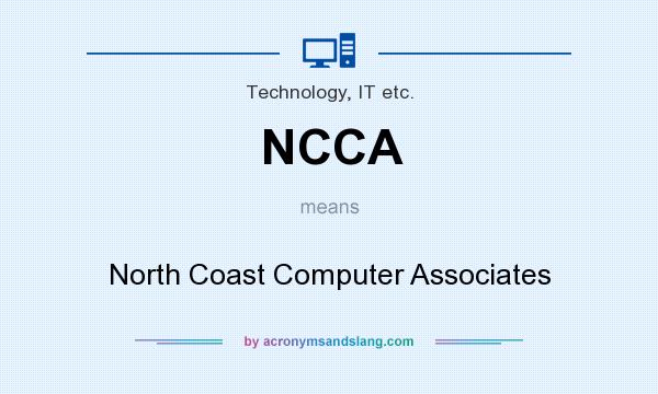 What does NCCA mean? It stands for North Coast Computer Associates