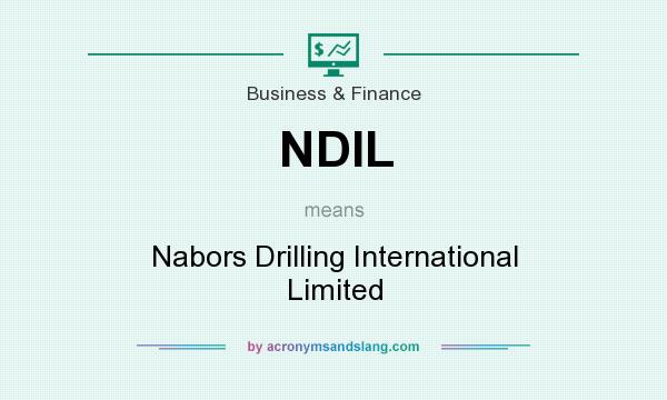 What does NDIL mean? It stands for Nabors Drilling International Limited