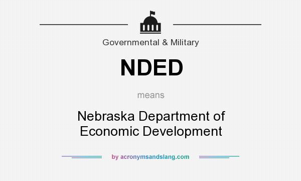 What does NDED mean? It stands for Nebraska Department of Economic Development