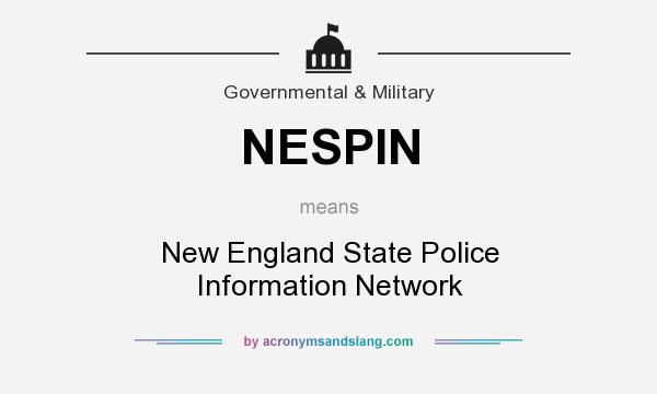 What does NESPIN mean? It stands for New England State Police Information Network