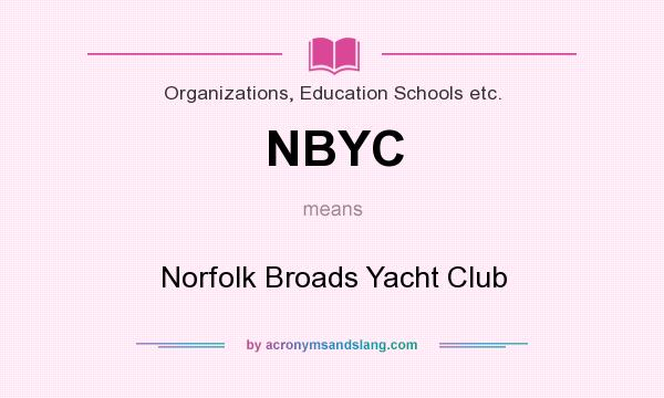 What does NBYC mean? It stands for Norfolk Broads Yacht Club