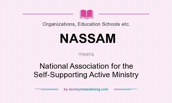 What does NASSAM mean? It stands for National Association for the Self-Supporting Active Ministry