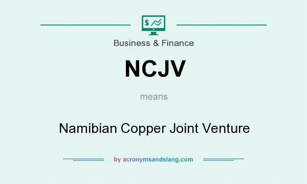 What does NCJV mean? It stands for Namibian Copper Joint Venture