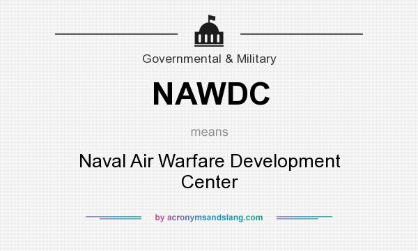 What does NAWDC mean? It stands for Naval Air Warfare Development Center