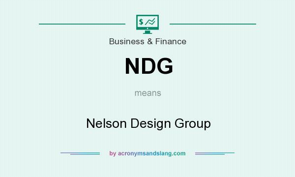What does NDG mean? It stands for Nelson Design Group