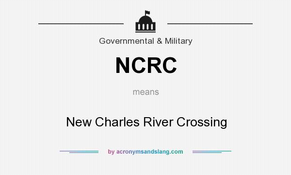 What does NCRC mean? It stands for New Charles River Crossing