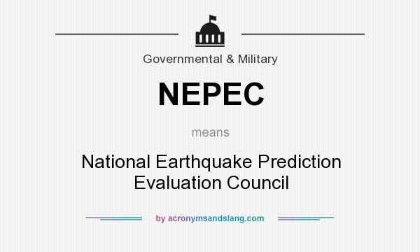 What does NEPEC mean? It stands for National Earthquake Prediction Evaluation Council