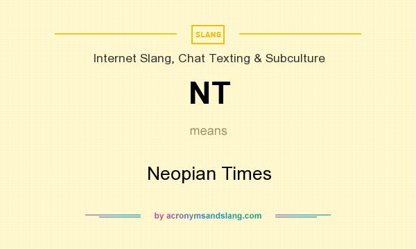 What does NT mean? It stands for Neopian Times