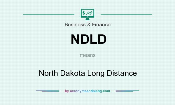 What does NDLD mean? It stands for North Dakota Long Distance