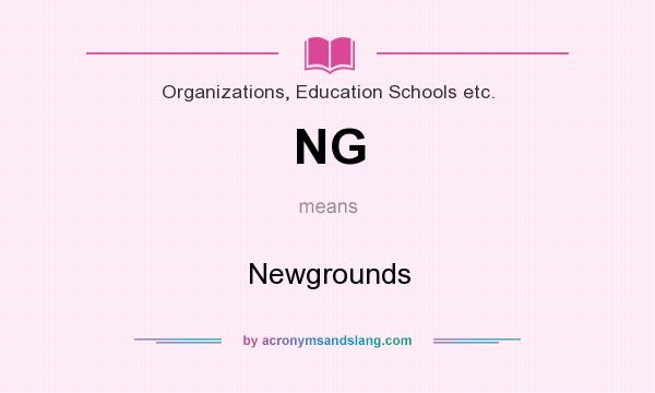 What does NG mean? It stands for Newgrounds