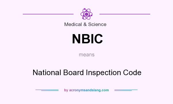 What does NBIC mean? It stands for National Board Inspection Code