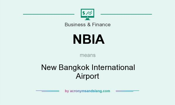 What does NBIA mean? It stands for New Bangkok International Airport