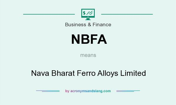 What does NBFA mean? It stands for Nava Bharat Ferro Alloys Limited