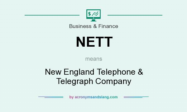 What does NETT mean? It stands for New England Telephone & Telegraph Company