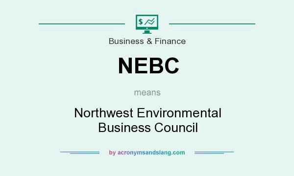 What does NEBC mean? It stands for Northwest Environmental Business Council