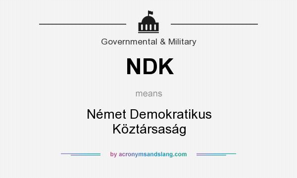 What does NDK mean? It stands for Német Demokratikus Köztársaság