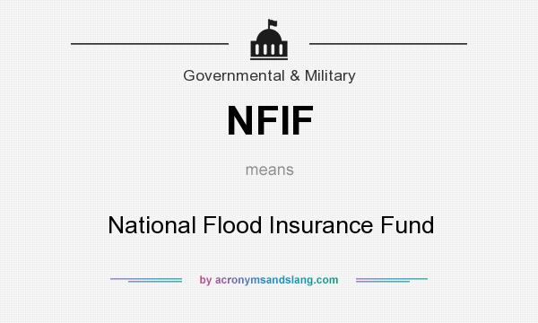 What does NFIF mean? It stands for National Flood Insurance Fund