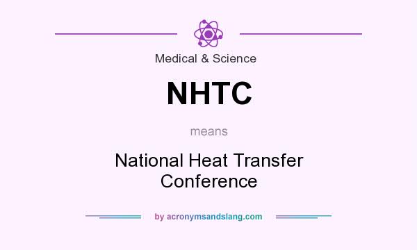 What does NHTC mean? It stands for National Heat Transfer Conference
