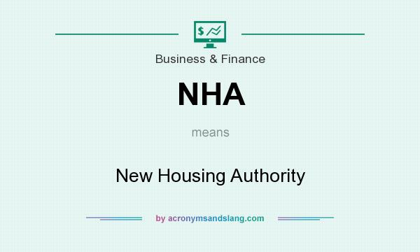 What does NHA mean? It stands for New Housing Authority