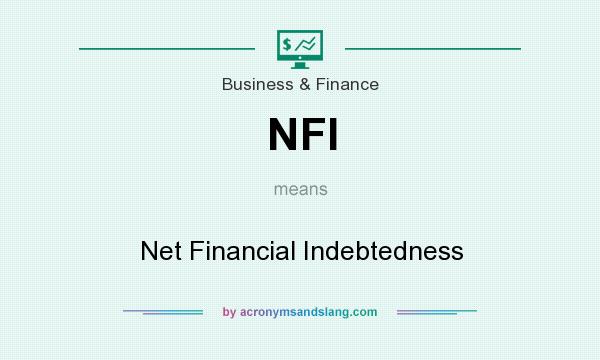 What does NFI mean? It stands for Net Financial Indebtedness